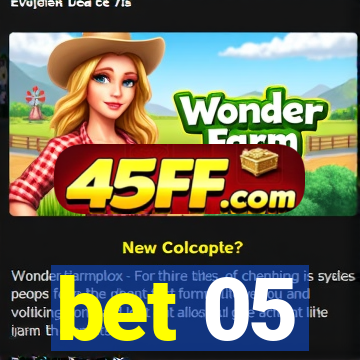 bet 05